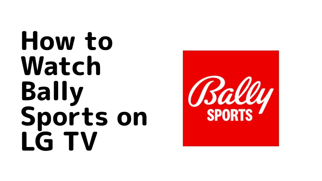 Bally Sports On Lg Tv - SIP